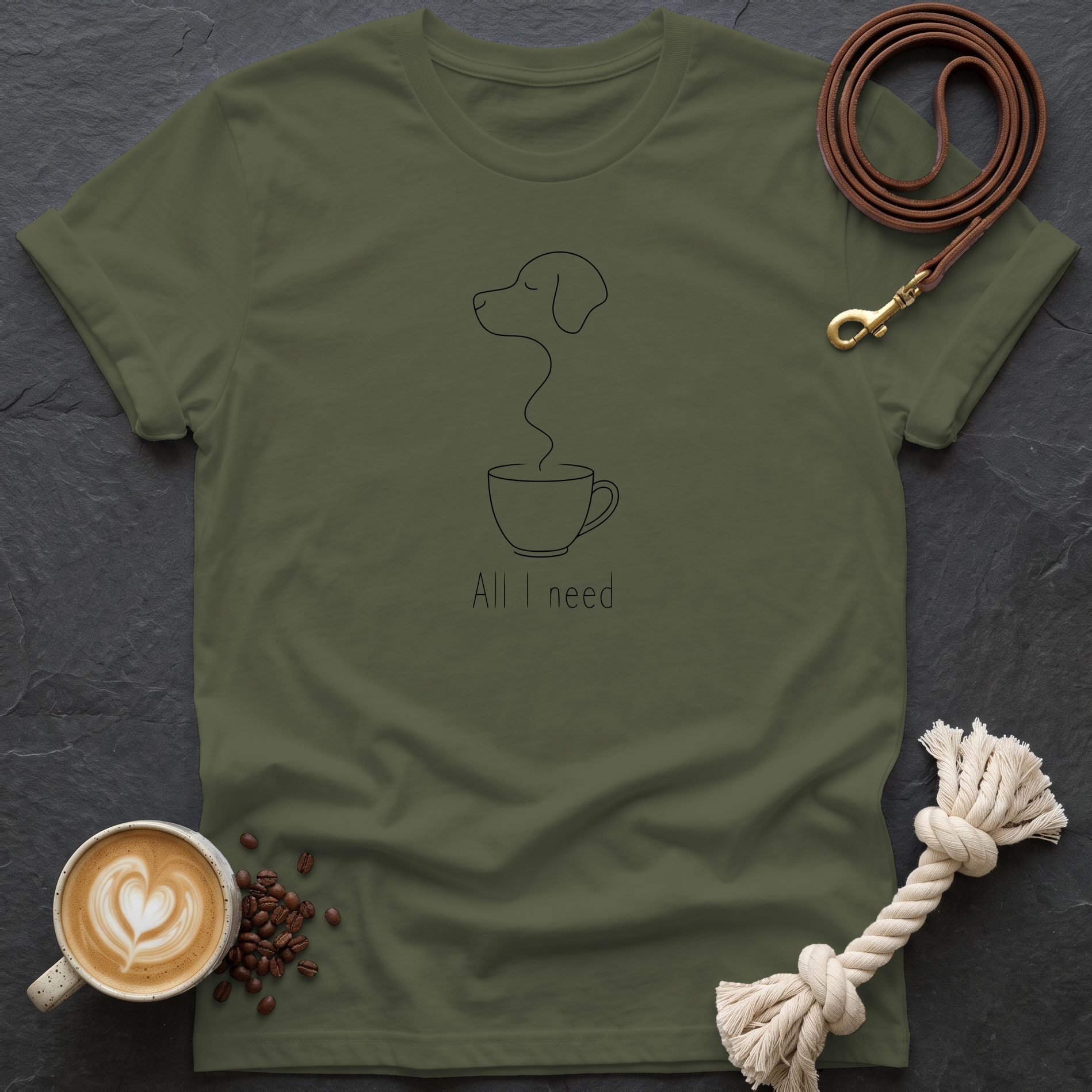 All I Need T-Shirt - Military Green