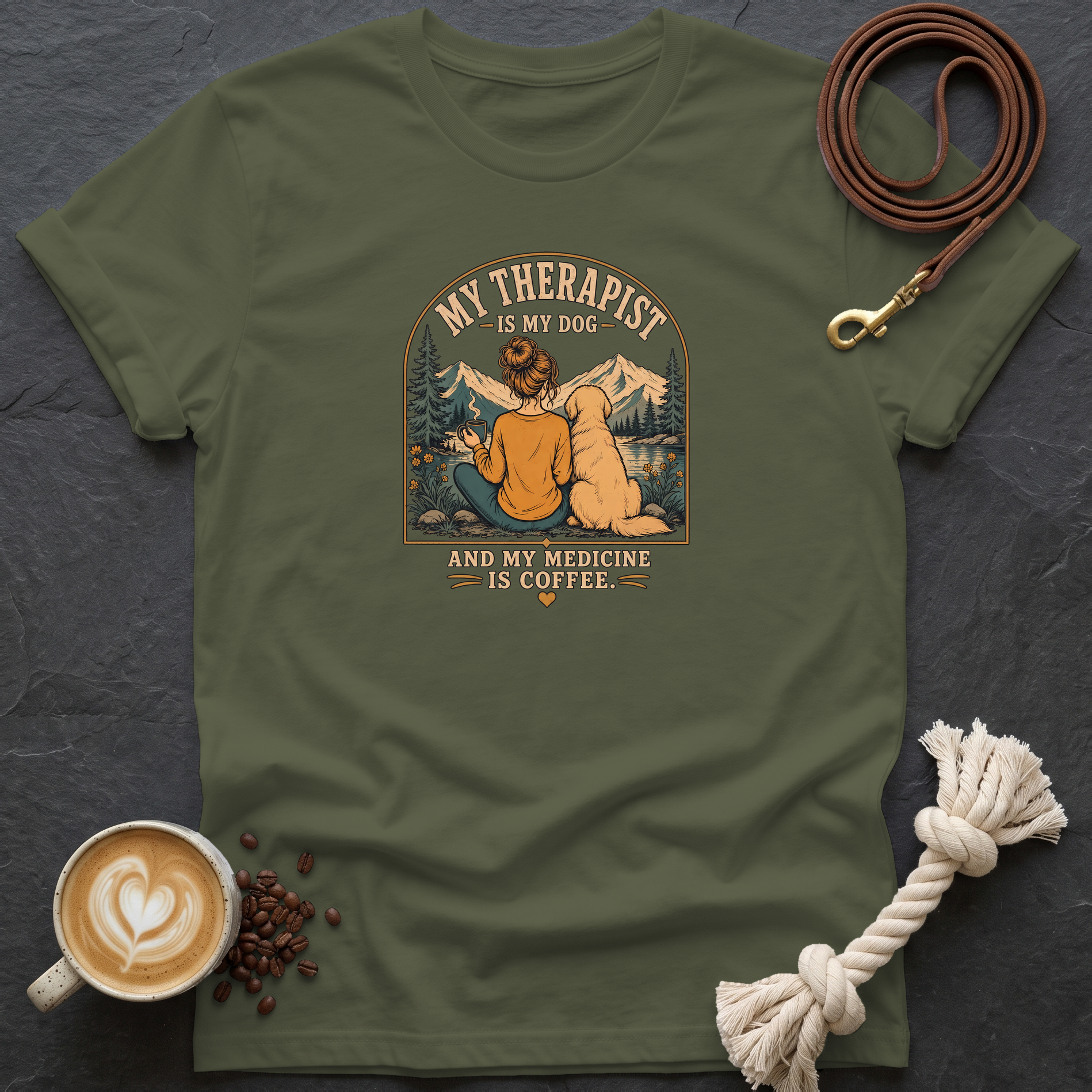 My Therapist is My Dog — Color T-Shirt - Military Green