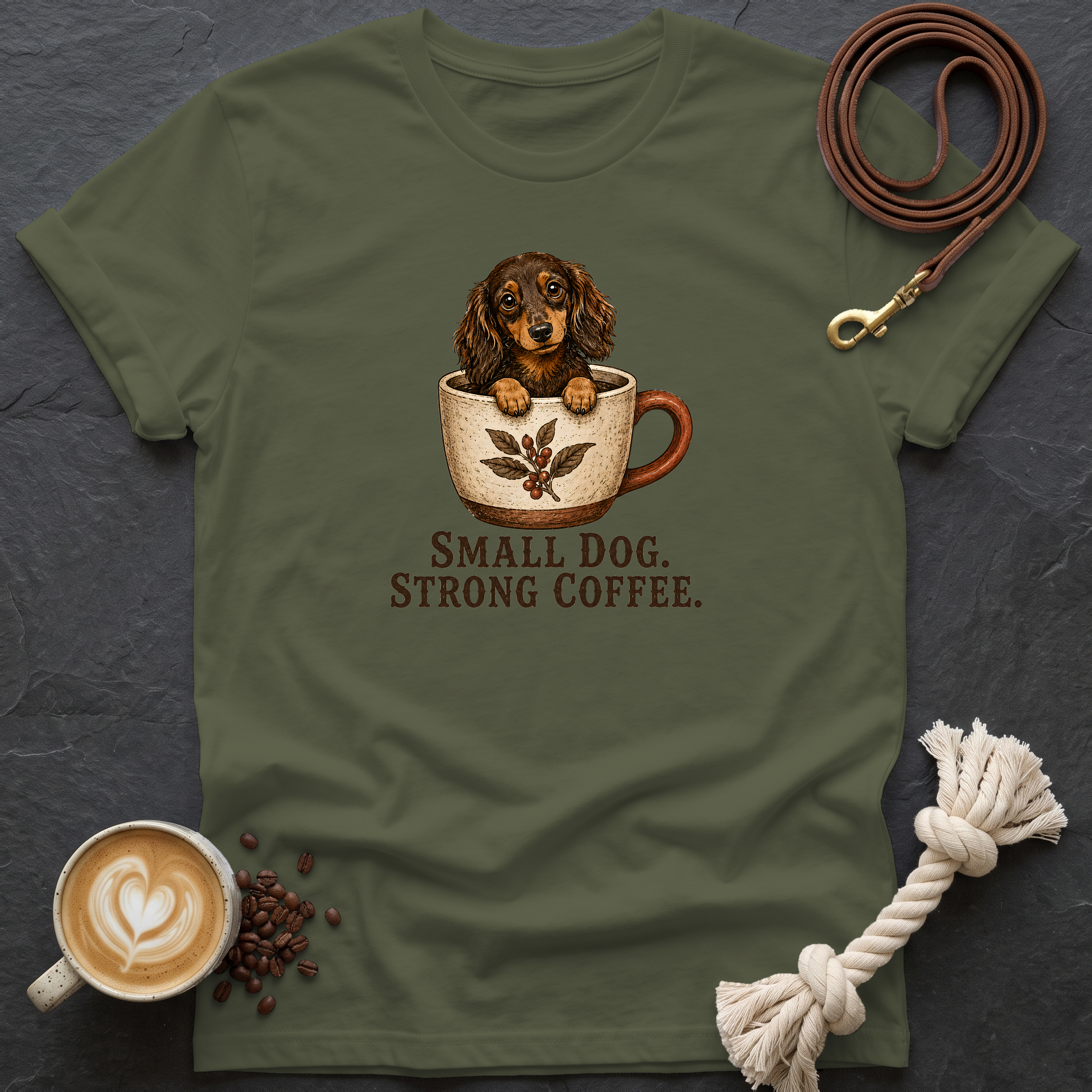 Small Dog Strong Coffee T-Shirt - Military Green