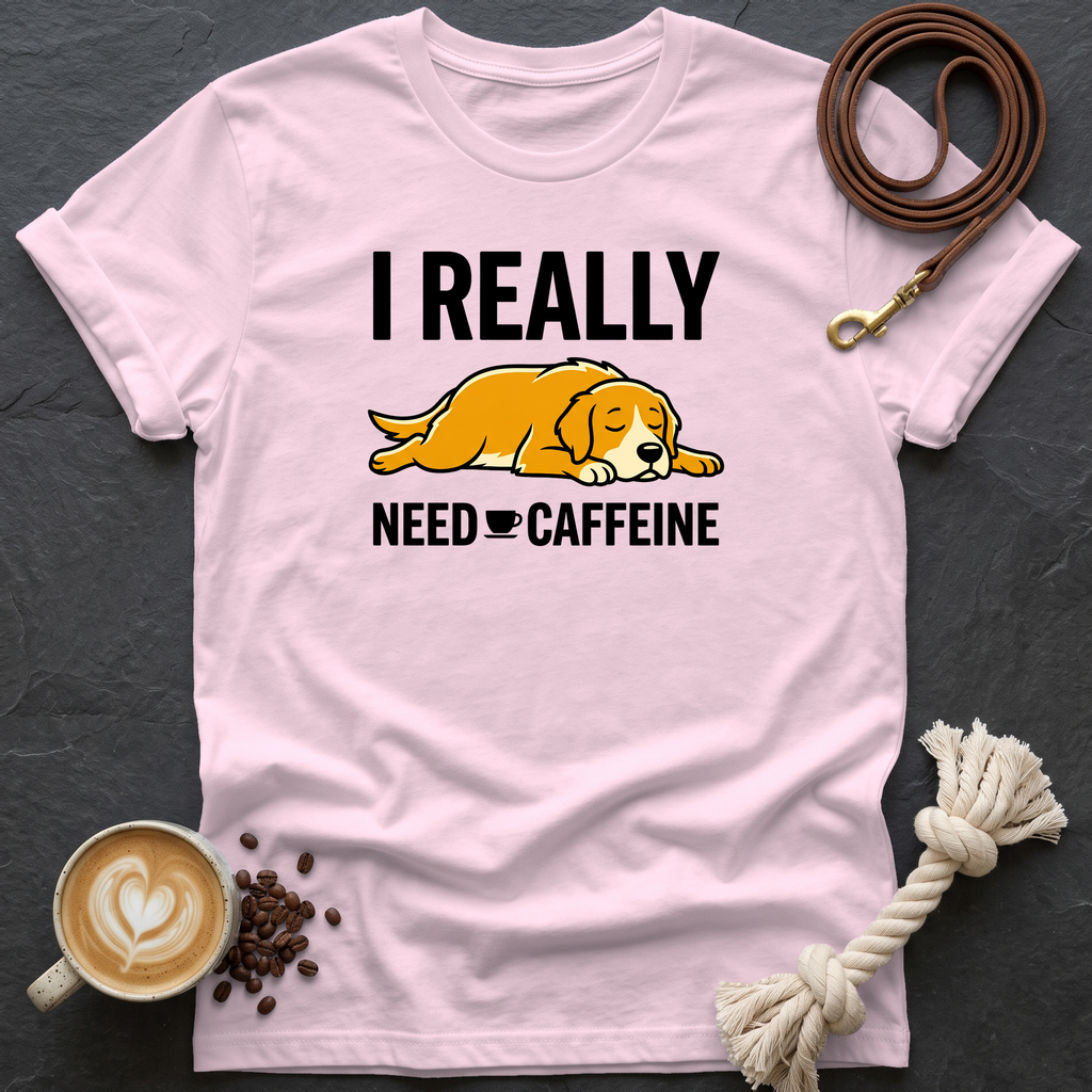 I Really Need Caffeine T-Shirt - Light Pink