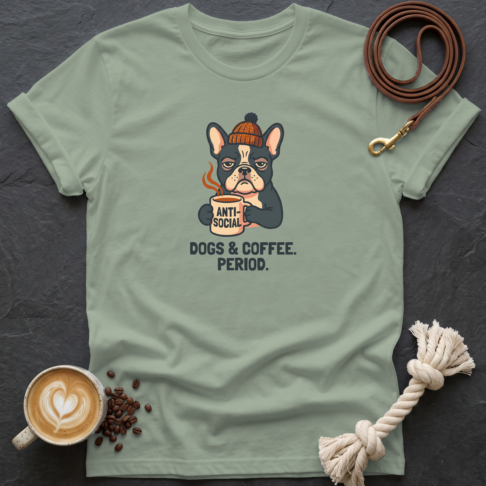 Dogs & Coffee. Period. — Anti-Social T-Shirt - Sage