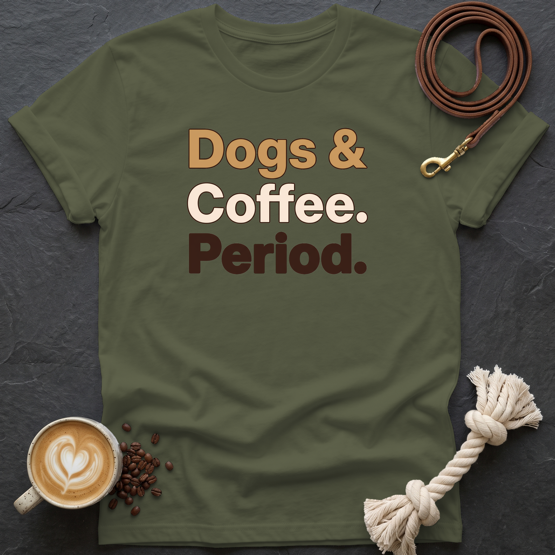 Dogs & Coffee. Period. — Classic T-Shirt - Military Green