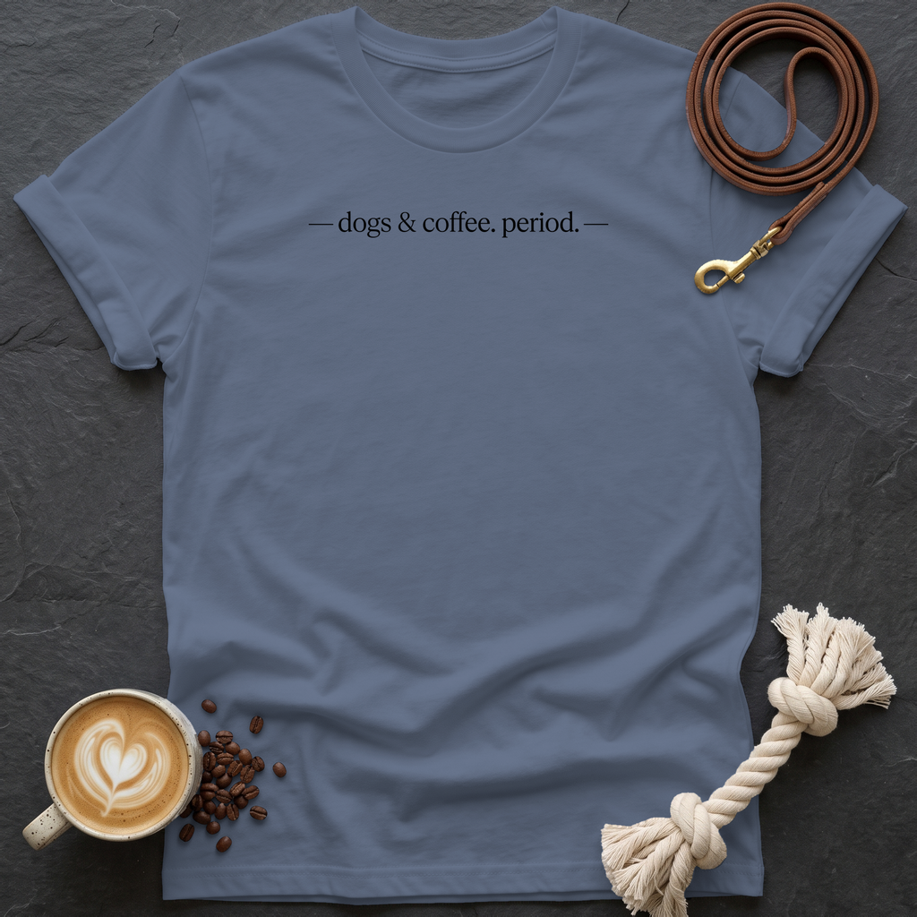 Dogs & Coffee. Period. — Minimal T-Shirt - Heather Indigo