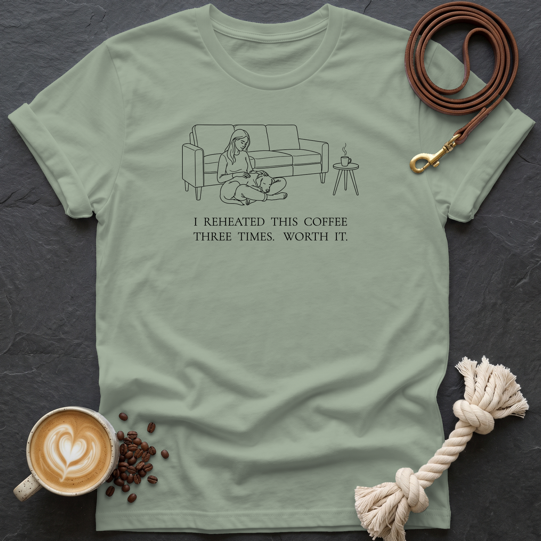 I Reheated T-Shirt - Sage