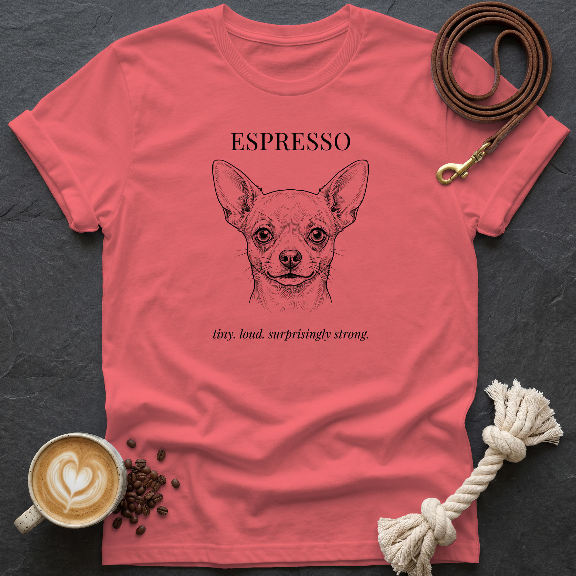 Chihuahua Espresso T-Shirt - Coral Silk