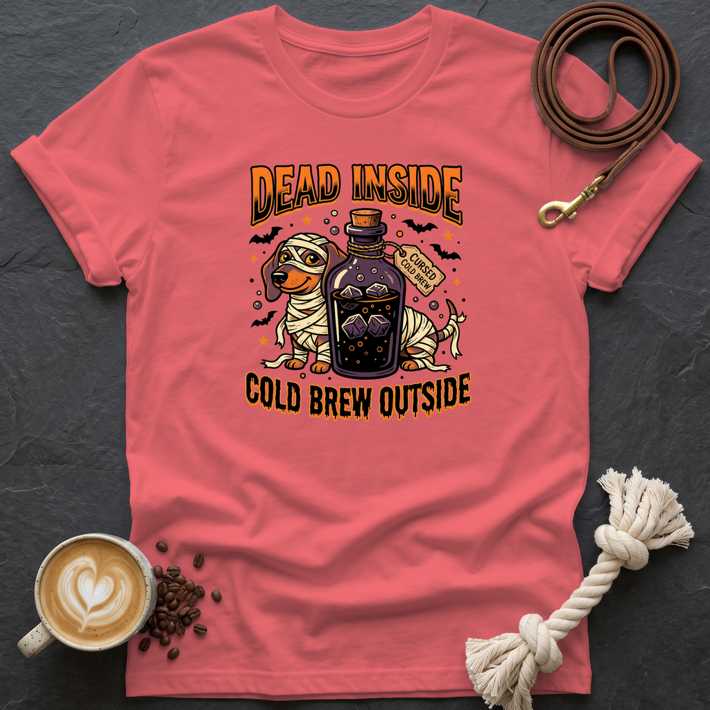 Dead Inside Cold Brew Outside T-Shirt - Coral Silk