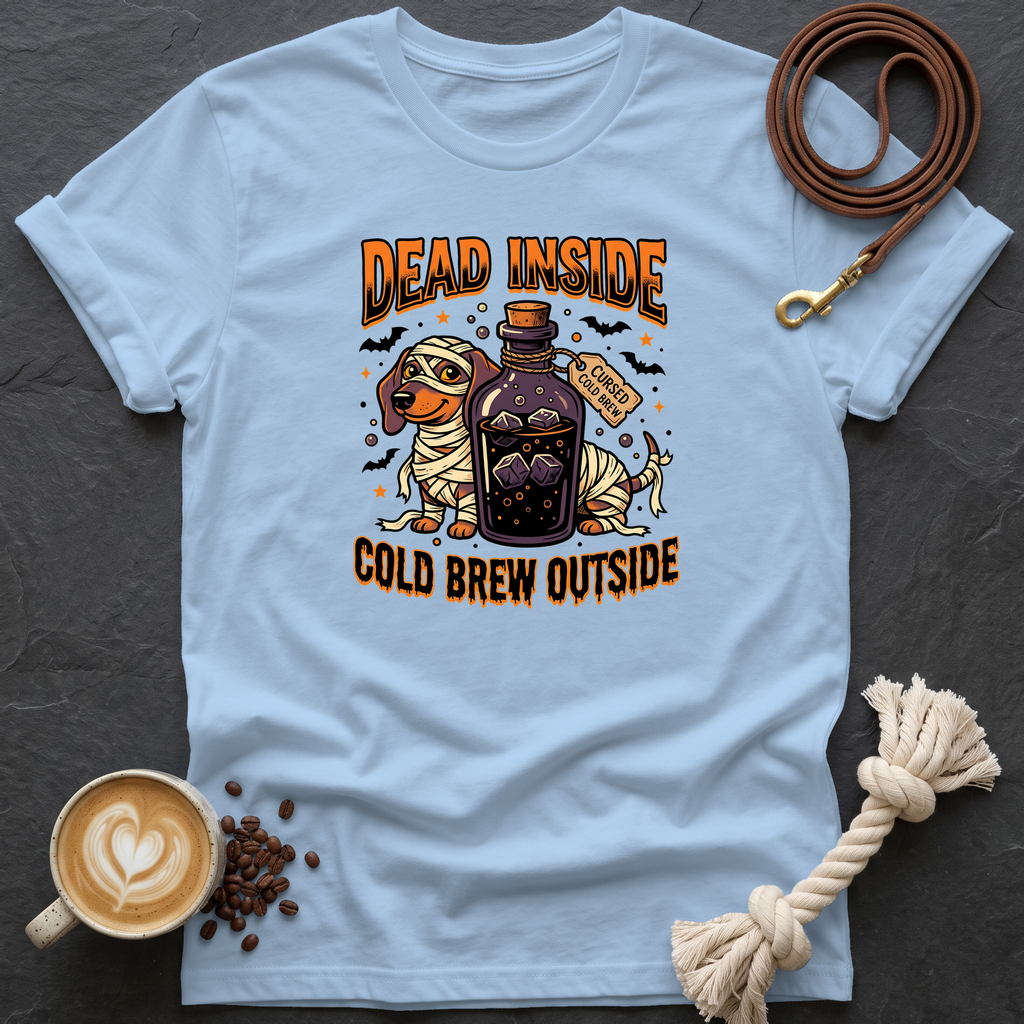 Dead Inside Cold Brew Outside T-Shirt - Light Blue